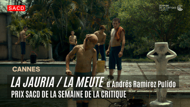 La Jauria, Prix SACD de la Semaine de la Critique 2022