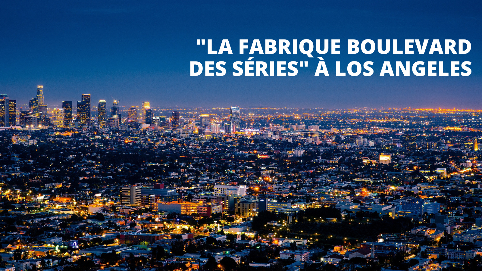 La Fabrique Boulevard des séries