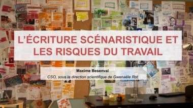 Une étude sur risques du travail et écriture scénaristique présentée à La Rochelle