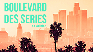 La Fabrique Boulevard des Séries 2025